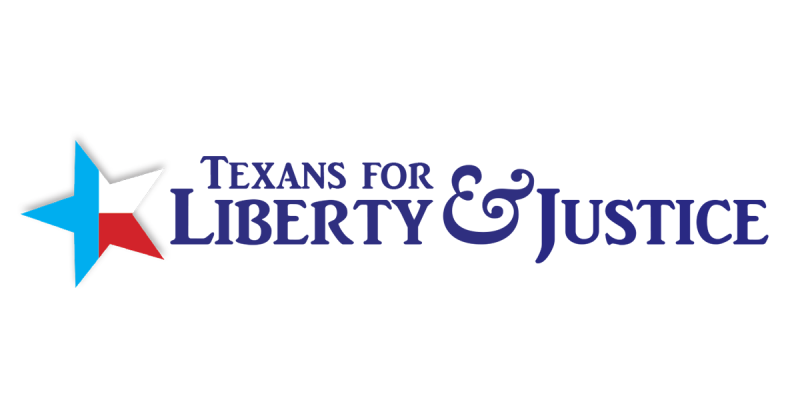 Texans for Liberty & Justice