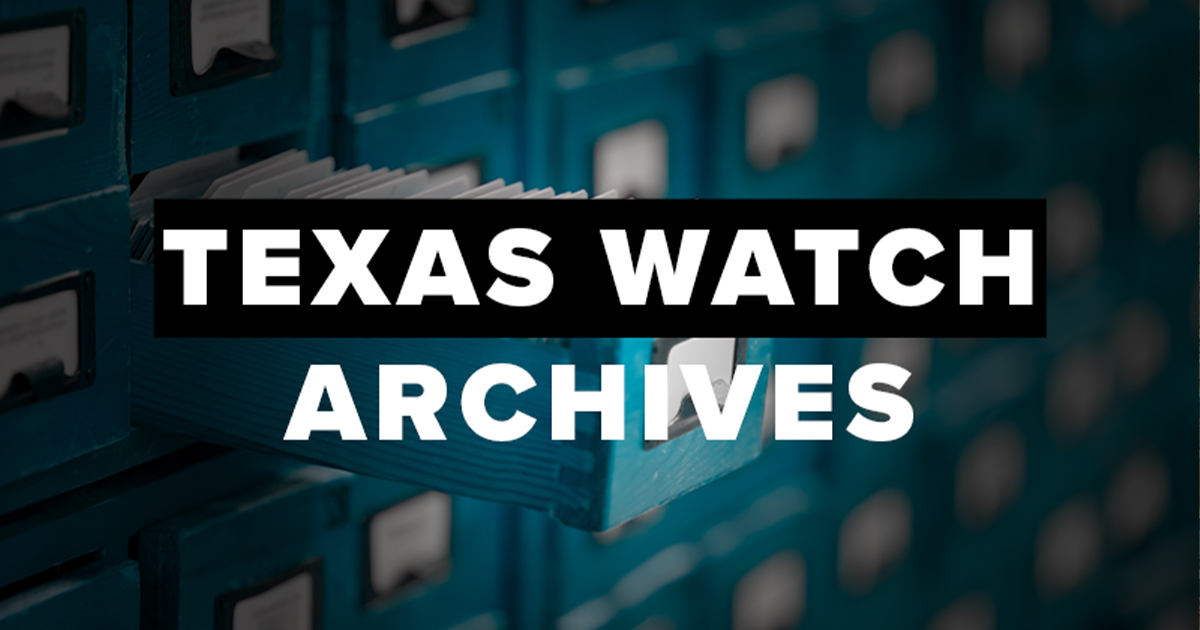 Archive Page for Texas Watch 