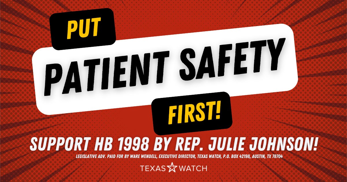 Put Patient Safety First! Support HB 1998 by Rep. Julie Johnson